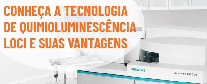 Conheça a Tecnologia de Quimioluminescência LOCI e suas Vantagens